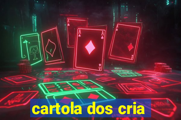 cartola dos cria